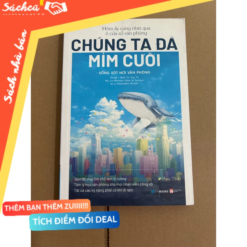 Hôm ấy cùng nhìn qua ô cửa sổ văn phòng chúng ta đã mỉm cười mới 80% (Sách kỹ năng) DTML