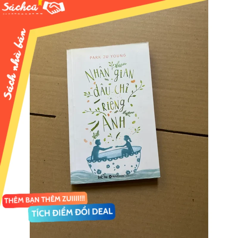Nhân gian đâu chỉ riêng anh mới 80% (Sách văn học) DTML