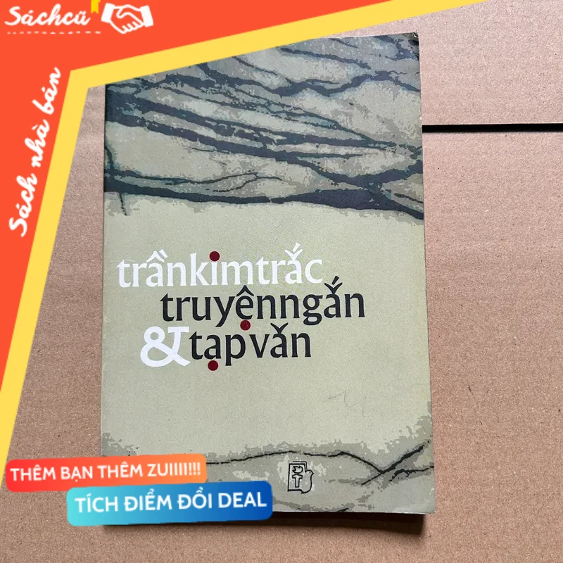 Trần Kim Trắc truyện ngắn và tạp văn mới 80% (Sách văn học) DTML