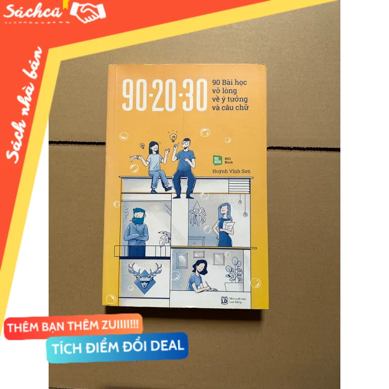 90-20-30 90 bài học vỡ lòng về ý tưởng và câu chữ - Huỳnh Vĩnh Sơn mới 80% (Sách kỹ năng) DTML