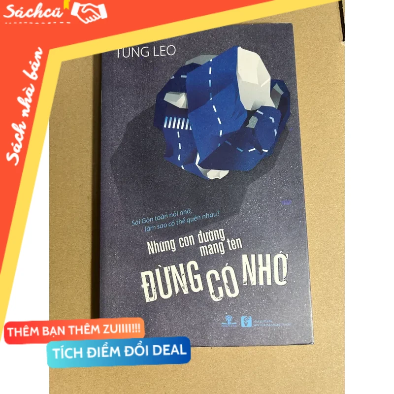 Những con đường mang tên đừng có nhớ - Tùng Leo mới 80% (Sách kỹ năng) DTML
