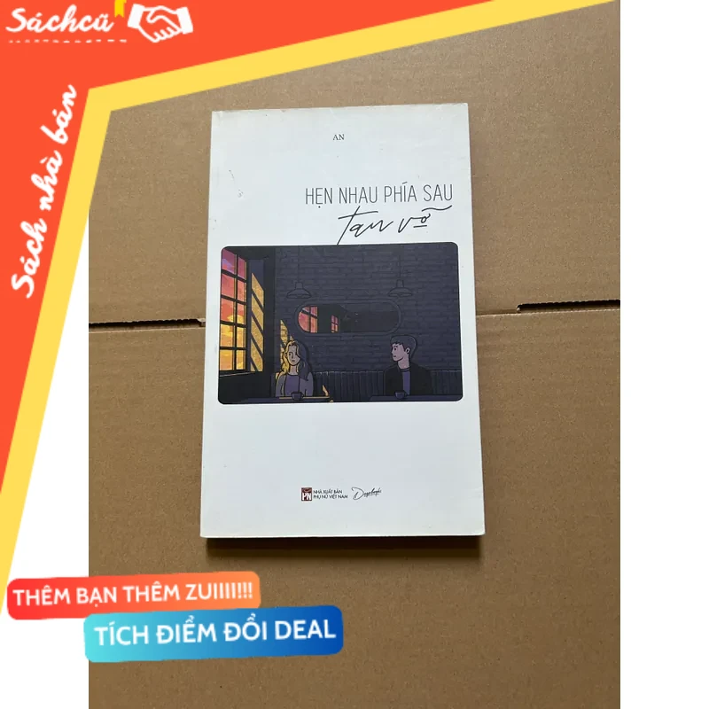 Hẹn phía sau tan vỡ mới 80% (Sách văn học) DTML
