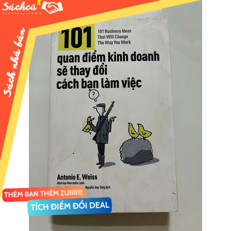 101 QUAN ĐIỂM KINH DOANH SẼ THAY ĐỔI CÁCH LÀM VIỆC CỦA BẠN mới 80% (Sách kinh tế - tài chính - chứng khoán) DTML