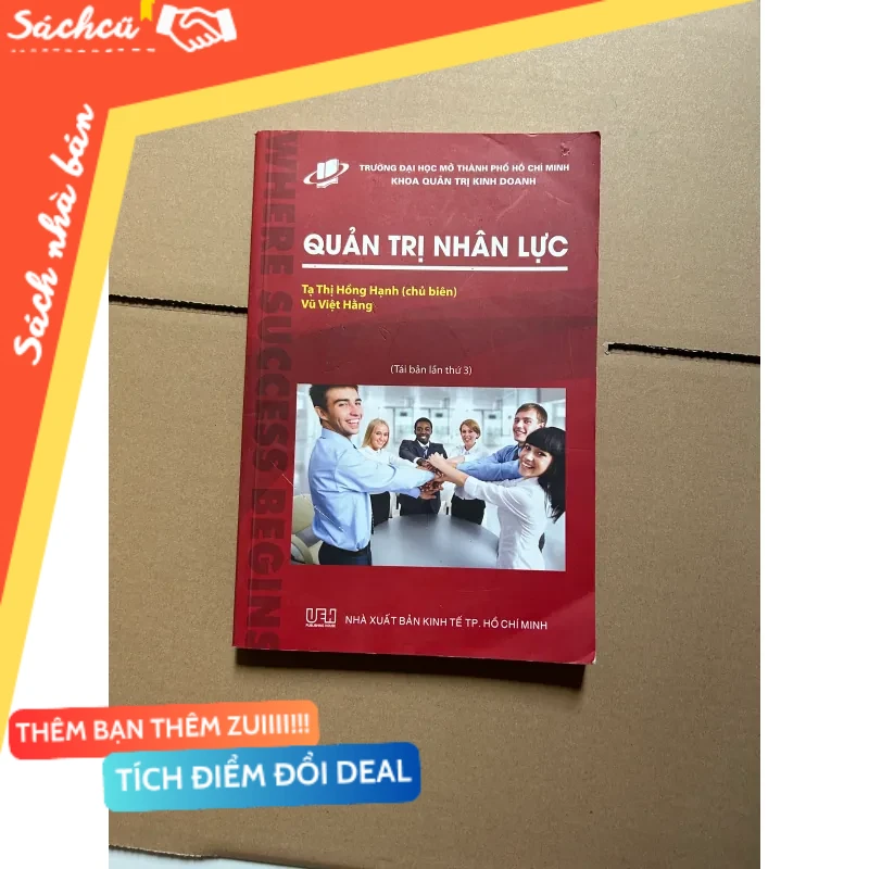 Quản trị nhân lực - Tạ Thị Hồng Hạnh mới 80% (Sách kỹ năng) DTML