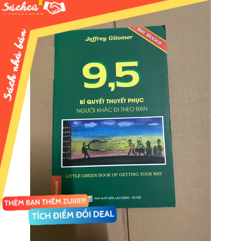 9,5 bí quyết thuyết phục người khác đi theo bạn mới 80% (Sách kỹ năng) DTML