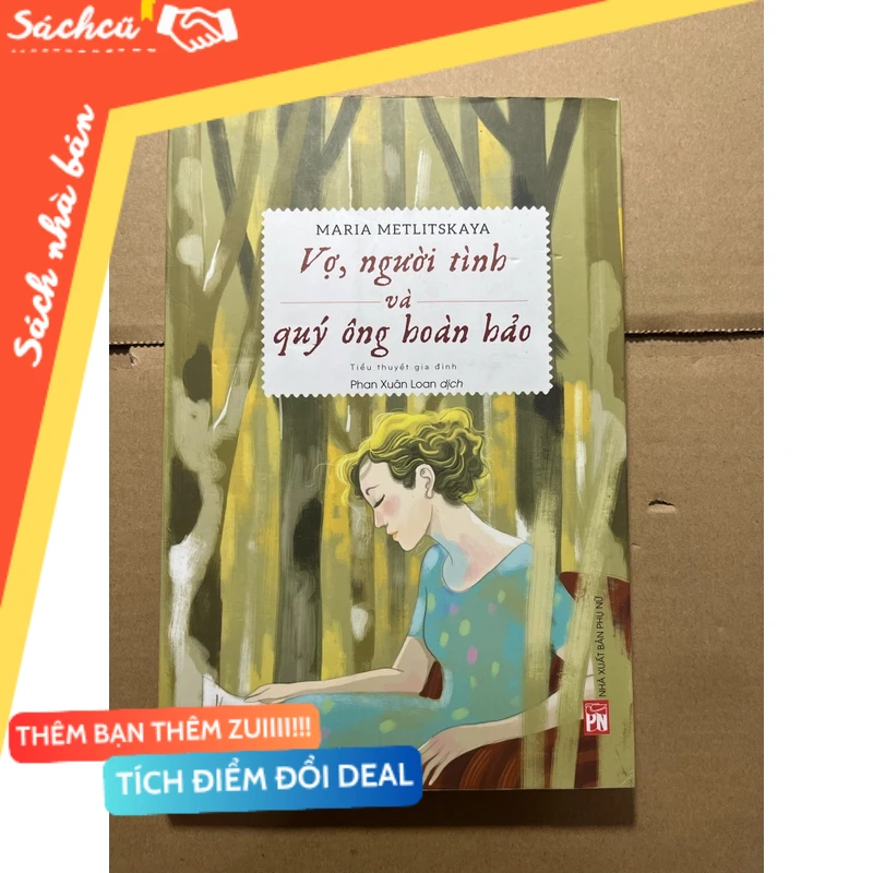Vợ,người tình và quý ông hoàn hảo mới 80% (Sách văn học) DTML
