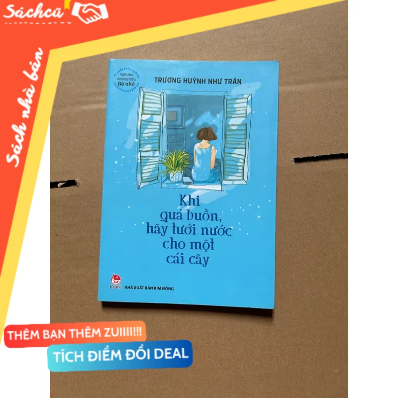 Khi quá buồn hãy tưới nước cho một cái cây mới 80% (Sách kỹ năng) DTML