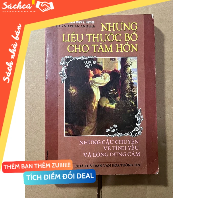 Những liều thuốc bổ cho tâm hồnnhững chuyện về tình yêu và lòng dũng cảm mới 80% (Kỹ năng sống) DTML