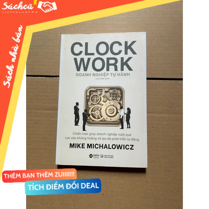 Clock Work Doanh nghiệp tự hành mới 80% (Sách kỹ năng) DTML