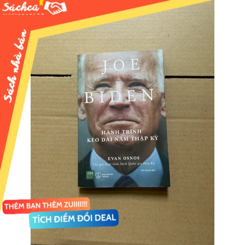 Joe Biden Hành trình kéo dài năm thập kỷ - Evan Osnos mới 80% (Sách kỹ năng) DTML