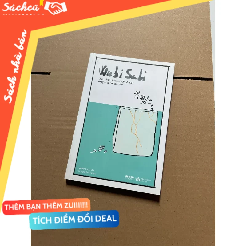 WabiSabi Chấp nhận những kiếm khuyết, sống cuộc đời an nhiên mới 80% (Sách kỹ năng) DTML