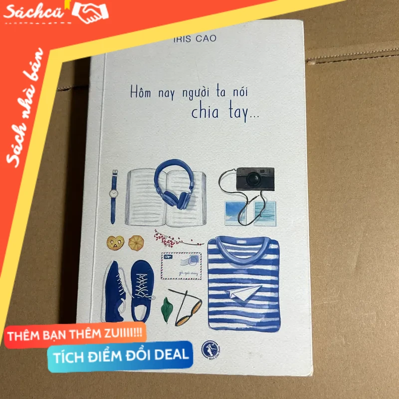 Hôm nay người ta nói chia tay... mới 80% (Sách văn học) DTML