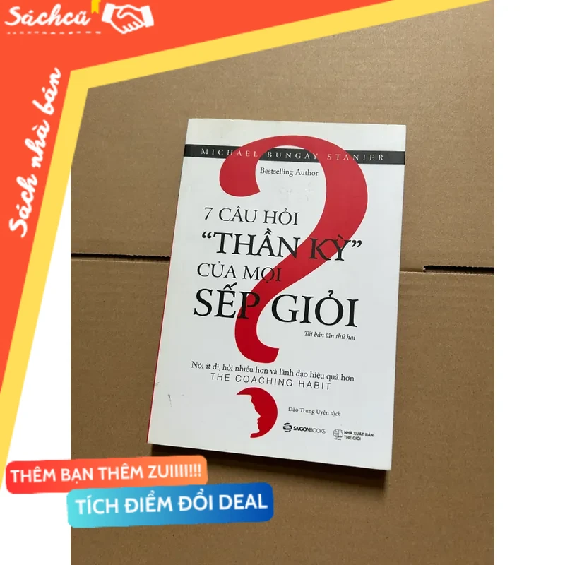 7 câu hỏi thần kỳ của mọi sếp giỏi mới 80% (Sách kỹ năng) DTML