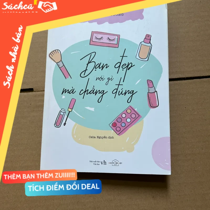Bạn đẹp nói gì mà chẳng đúng mới 80% (Sách kỹ năng) DTML