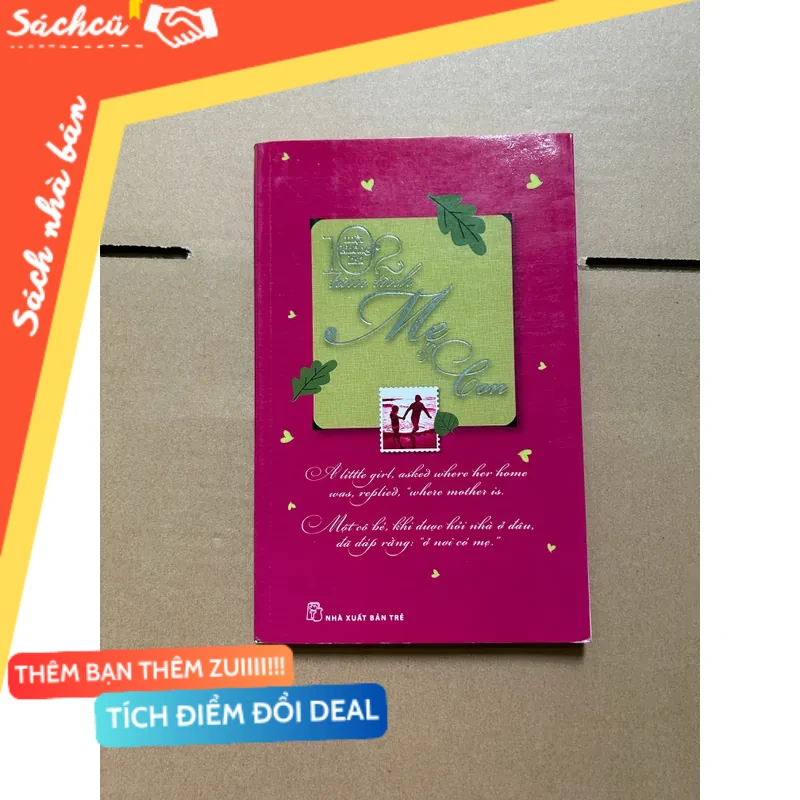 102 tâm tình mẹ và con mới 80% (Sách văn học) DTML