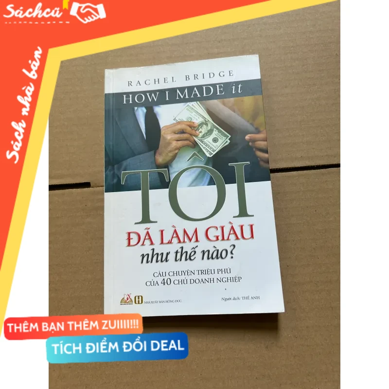 Tôi đã làm giàu như thế nào? mới 80% (Sách kỹ năng) DTML