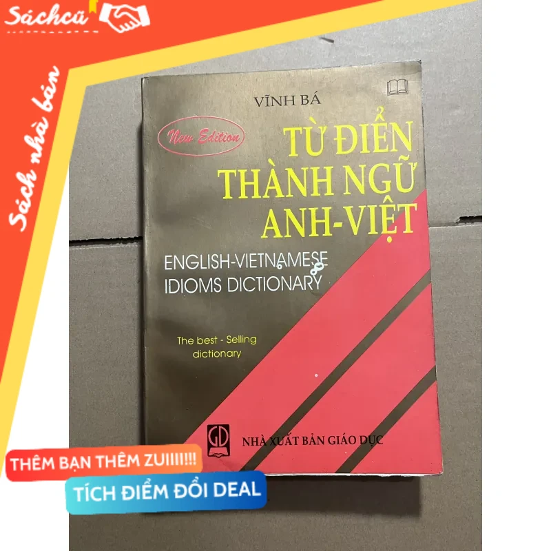 Từ điển thành ngữ Anh Việt mới 80% (Sách tự học tiếng Anh) DTML