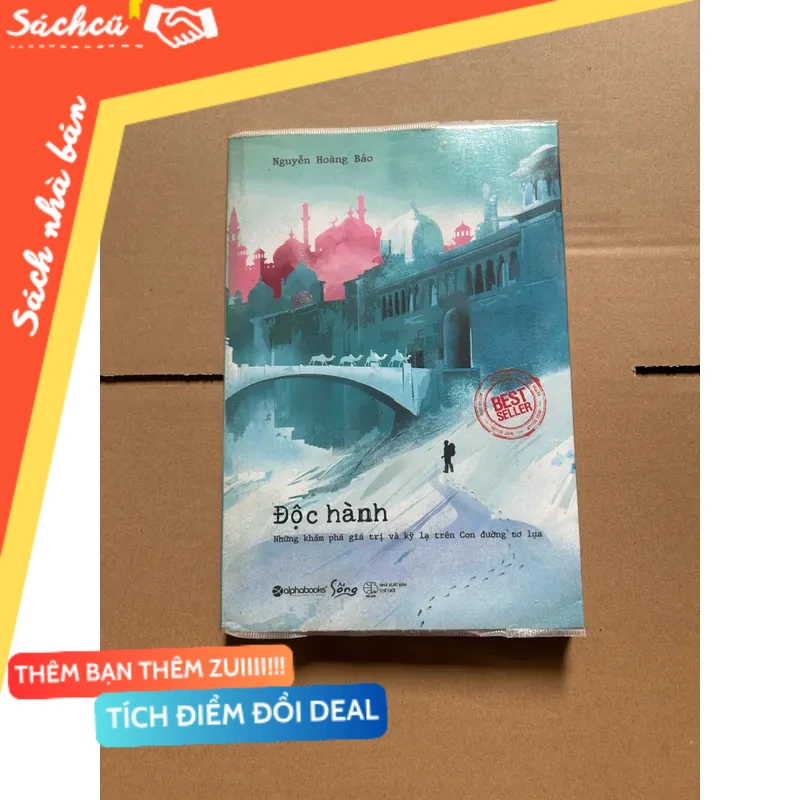 Độc hành - những khám phá giá trị và kỳ lạ trên con đường tơ lụa mới 80% (Sách văn học) DTML
