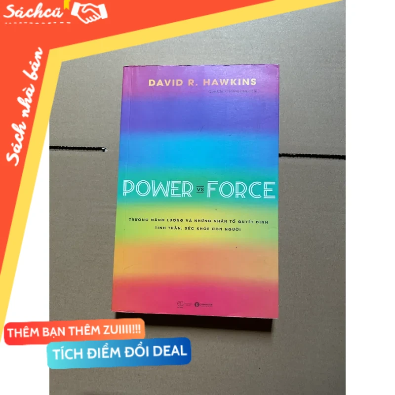 Power vs Force Trường năng lượng và những yếu tố ẩn quyết định hành vi của con người mới 80% (Sách kỹ năng) DTML