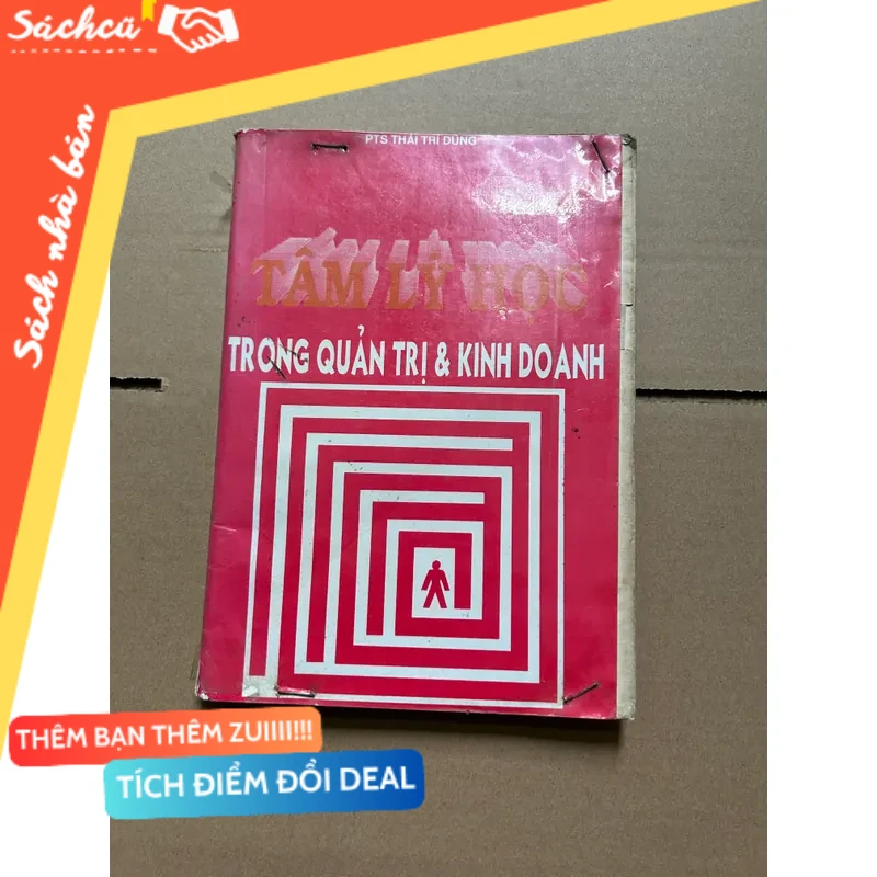 Tâm lý học trong quản trị và kinh doanh mới 80% (Sách tâm lý học - giới tính) DTML