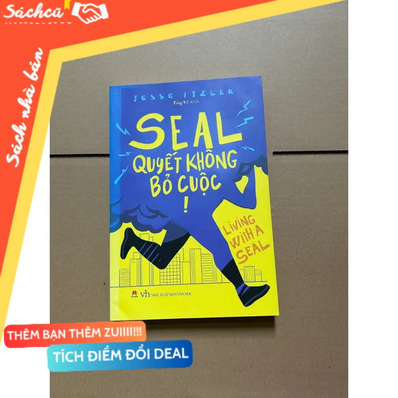 SEAL Quyết không bỏ cuộc! - Jesse Itzler mới 80% (Kinh doanh - Marketing) DTML