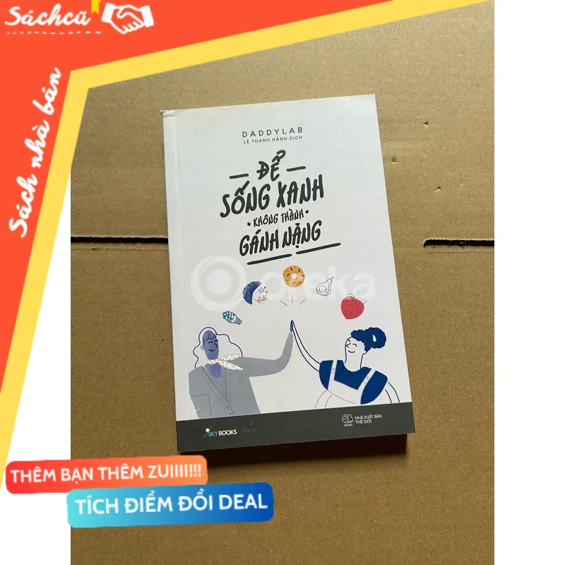 Để sống xanh không thành gánh nặng mới 80% (Sách kỹ năng) DTML