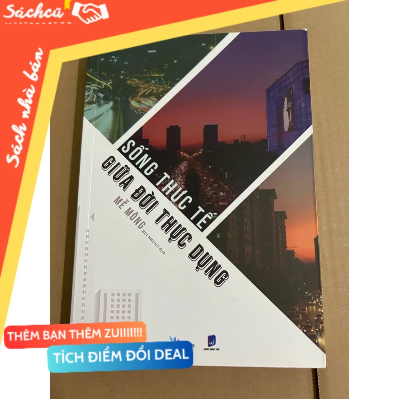 Sống thực tế giữa đời thực dụng mới 90% (Kỹ năng sống) DTML
