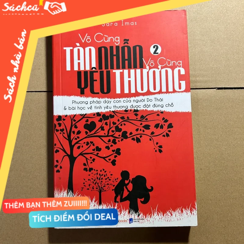 Vô cùng tàn nhẫn vô cùng yêu thương 2 mới 80% (Kỹ năng sống) DTML