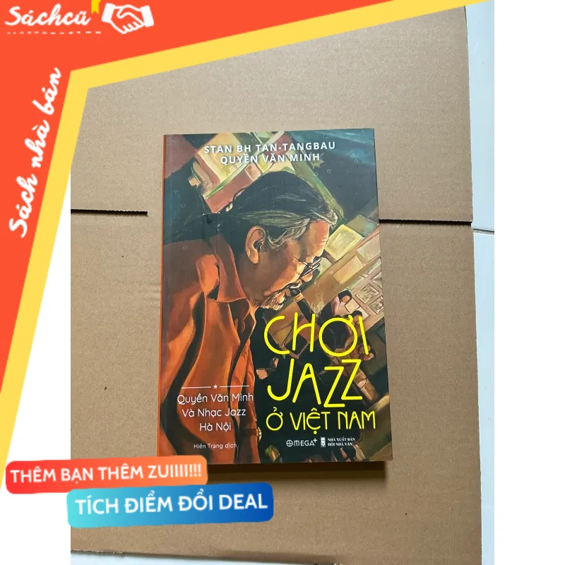 Chơi Jazz ở Việt Nam - Quyền Văn Minh và nhạc Jazz Hà Nội mới 80% (Sách kiến thức tổng hợp) DTML