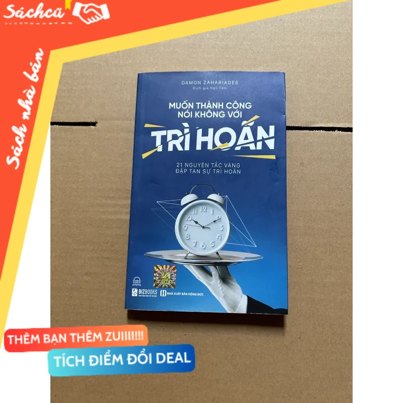 Muốn thành công nói không với trì hoãn mới 80% (Quản trị - lãnh đạo) DTML