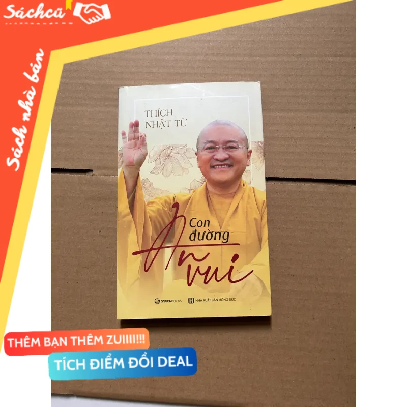 Con đường an vui - Thích Nhật Từ mới 80% (Sách văn học) DTML