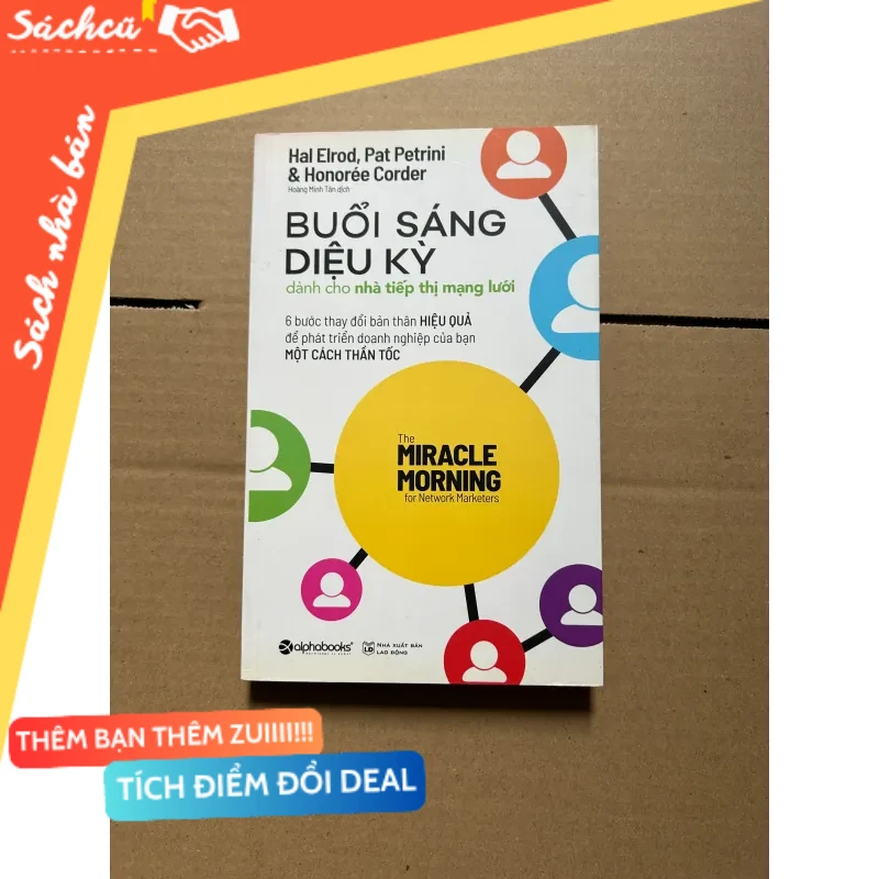 Buổi sáng diệu kỳ dành cho nhà tiếp thị mạng lưới mới 80% (Kinh doanh - Marketing) DTML