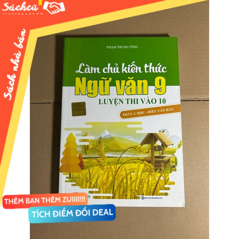 Làm chủ kiến thức ngữ văn 9 luyện thi vào lớp 10 mới 80% (Tham khảo - luyện thi) DTML