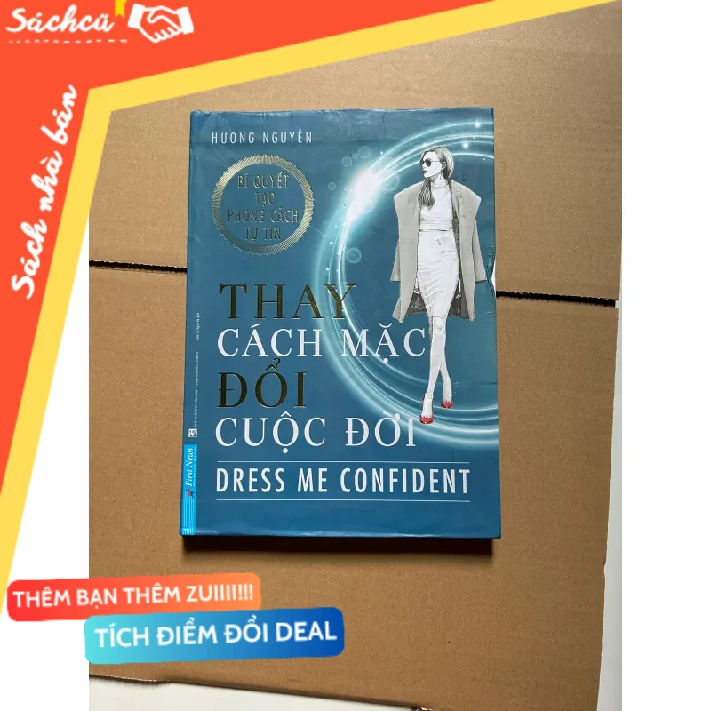 Thay cách mặc đổi cuộc đời - Hương Nguyễn mới 80% (Sách kỹ năng) DTML
