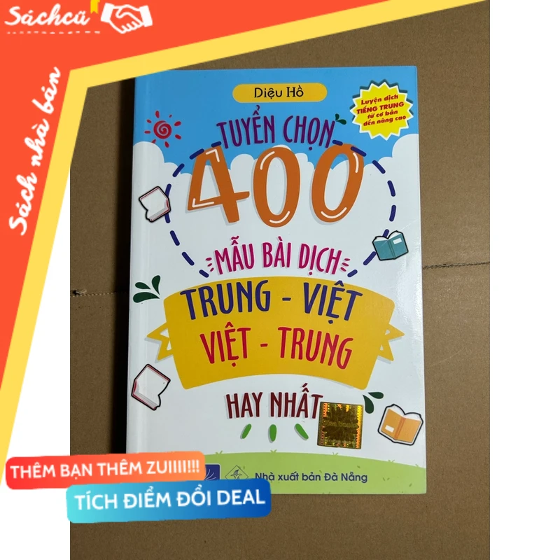 Tuyển chọn 400 mẫu bài dịch Trung - Việt Việt - Trung mới 80% (Sách học tiếng Trung) DTML
