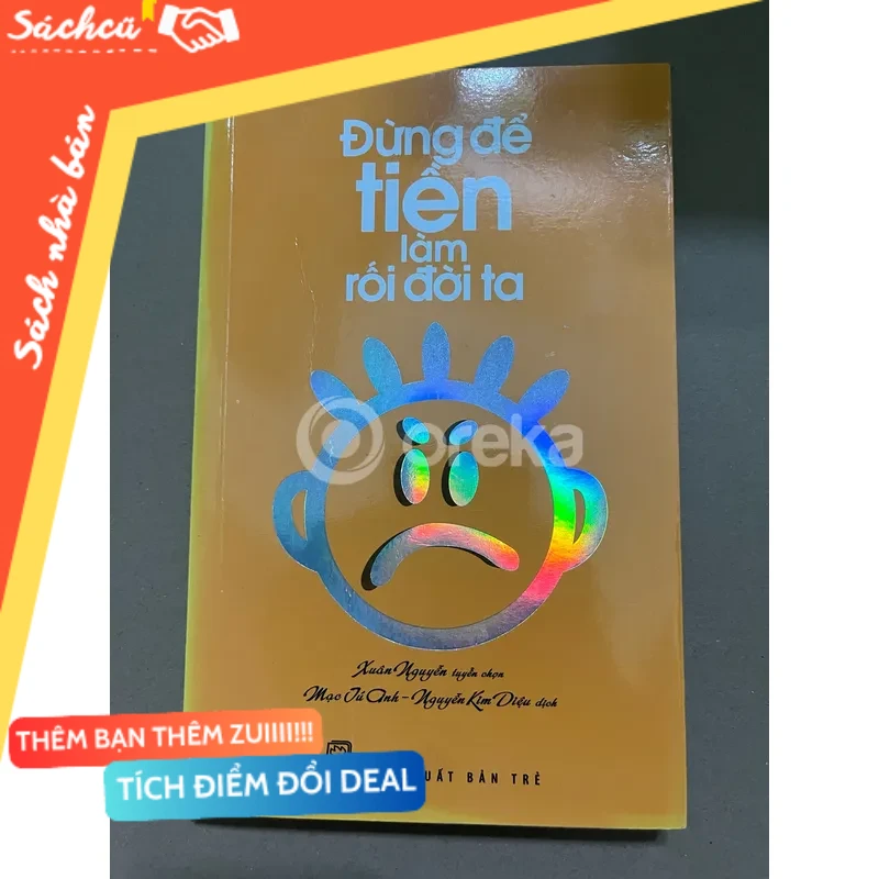 Đừng để tiền làm rối đời ta mới 80% (Sách kỹ năng) DTML