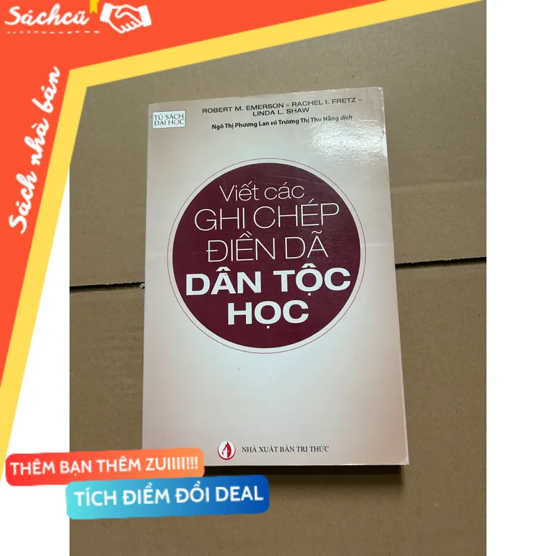 Viết các ghi chép điền dã dân tộc học mới 80% (Sách văn học) DTML