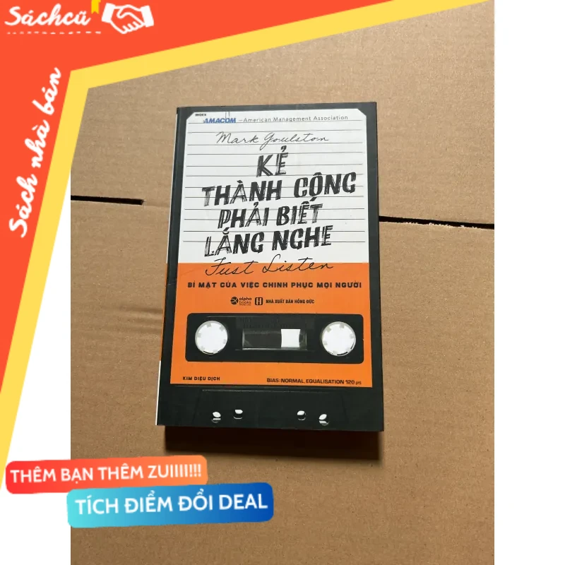 Kẻ thành công phải biết lắng nghe mới 80% (Quản trị - lãnh đạo) DTML