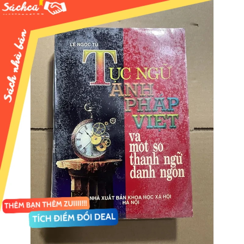 Tục ngữ Anh Pháp Việt mới 80% (Sách học tiếng Pháp) DTML