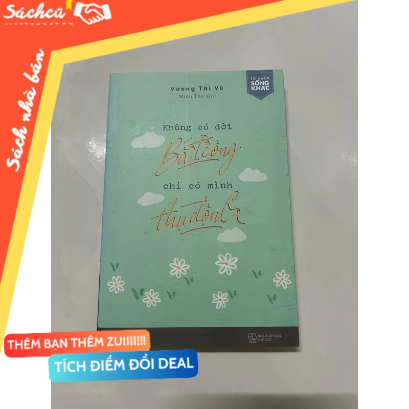 Không có đời bất công chỉ có mình thụ động mới 90% (Sách kỹ năng) DTML