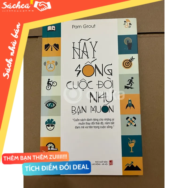 Hãy sống cuộc đời như bạn muốn mới 80% (Sách kỹ năng) DTML