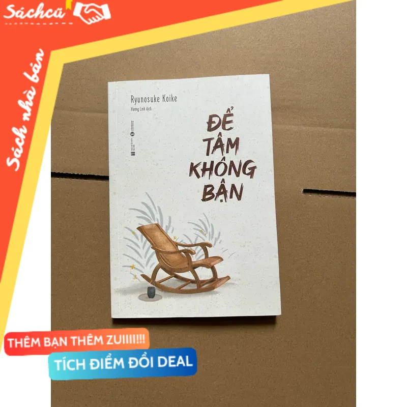 Để tâm không bận - Ryunosuke Koike mới 80% (Sách kỹ năng) DTML