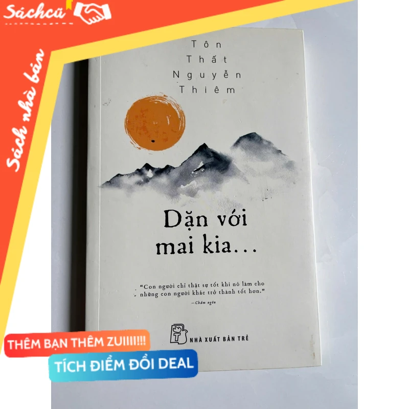 Dặn với mai kia... mới 90% (Sách kỹ năng) DTML
