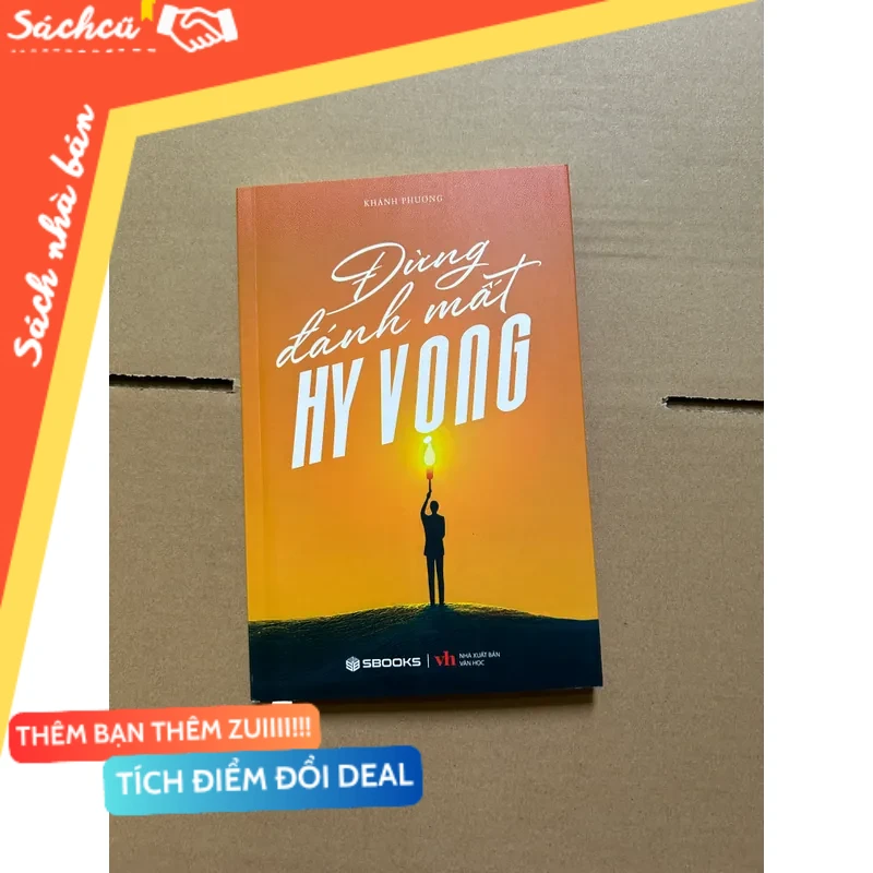 Đừng đánh mất hy vọng - Khánh Phương mới 80% (Sách văn học) DTML