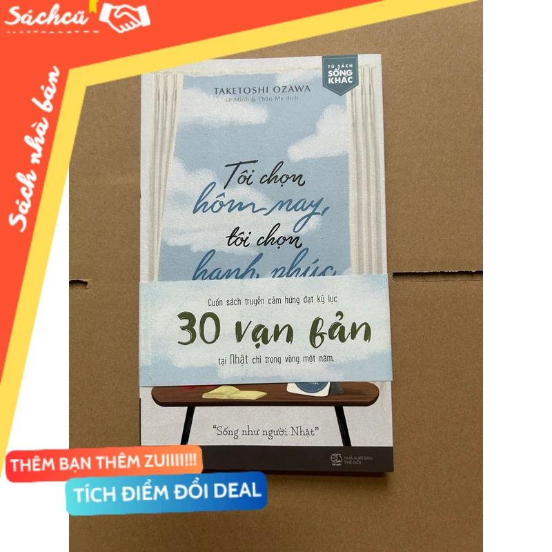 Tôi chọn hôm nay, tôi chọn hạnh phúc mới 80% (Sách kỹ năng) DTML