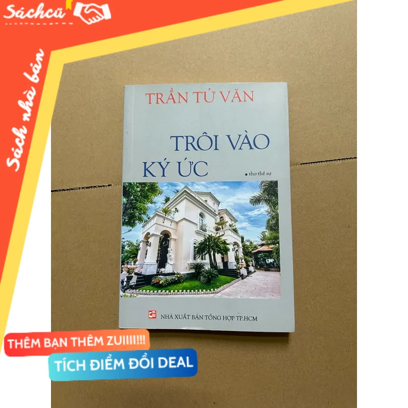 Trôi vào ký ức Trần Tử Văn mới 80% (Sách văn học) DTML