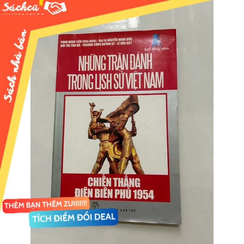HỮNG TRẬN ĐÁNH TRONG LỊCH SỬ VIỆT NAM – CHIẾN THẮNG ĐIỆN BIÊN PHỦ 1954 mới 80% (Sách lịch sử - triết học) DTML