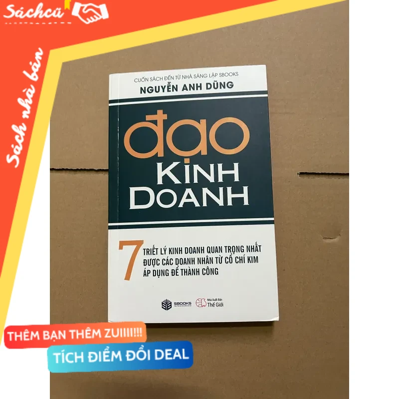 Đạo kinh doanh - Nguyễn Anh Dũng mới 80% (Kinh doanh - Marketing) DTML