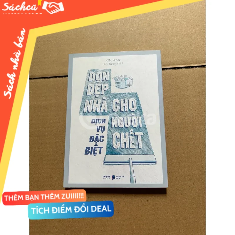 Dịch vụ đặc biệt: Dọn dẹp nhà cho người chết mới 80% (Sách kỹ năng) DTML
