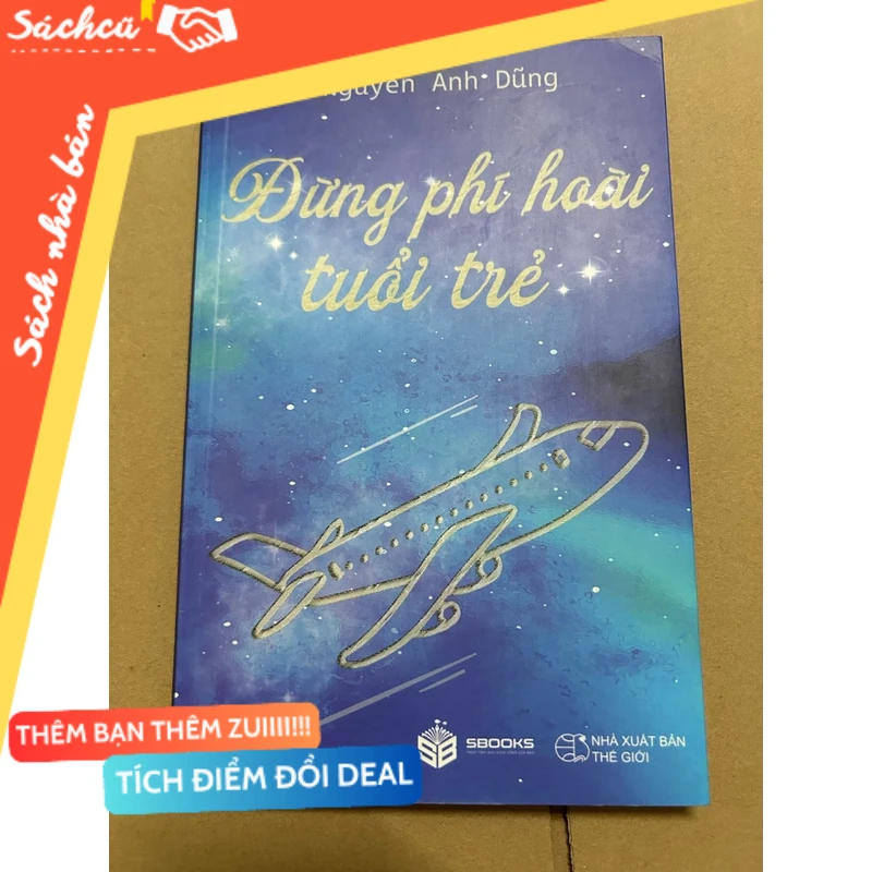 Đừng phí hoài tuổi trẻ mới 80% (Kỹ năng sống) DTML